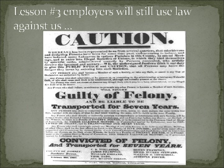 Lesson #3 employers will still use law against us … 