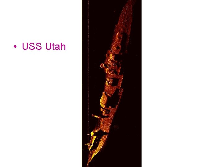 • USS Utah • USS Utah