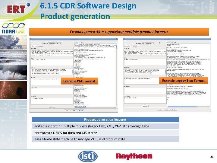 6. 1. 5 CDR Software Design Product generation supporting multiple product formats Example XML