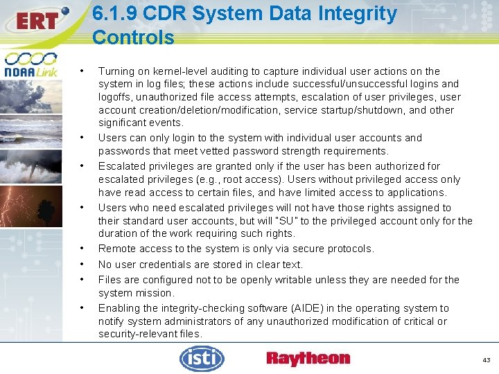 6. 1. 9 CDR System Data Integrity Controls • • Turning on kernel-level auditing