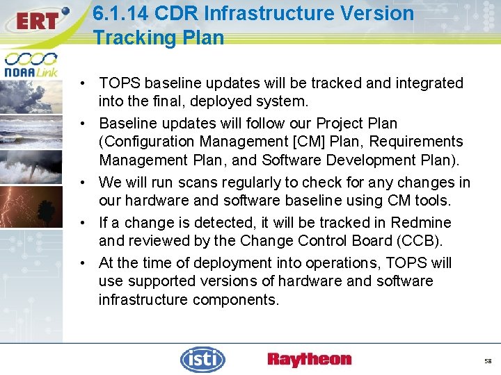 6. 1. 14 CDR Infrastructure Version Tracking Plan • TOPS baseline updates will be