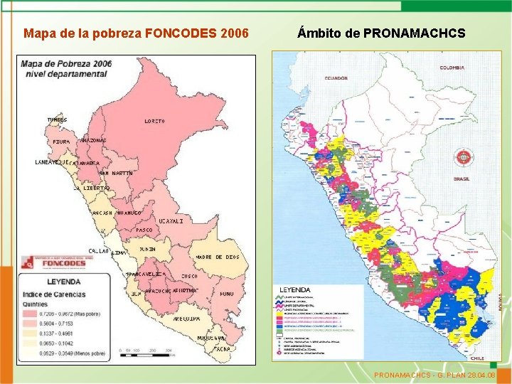 Mapa de la pobreza FONCODES 2006 Ámbito de PRONAMACHCS - G. PLAN 28. 04.