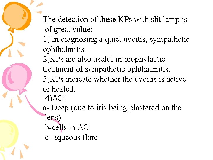The detection of these KPs with slit lamp is of great value: 1) In The detection of these KPs with slit lamp is of great value: 1) In