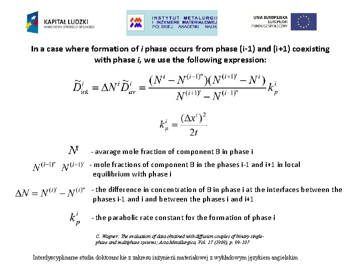 In a case where formation of i phase occurs from phase (i-1) and (i+1)