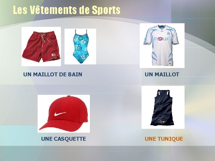 Les Vêtements de Sports UN MAILLOT DE BAIN UNE CASQUETTE UN MAILLOT UNE TUNIQUE