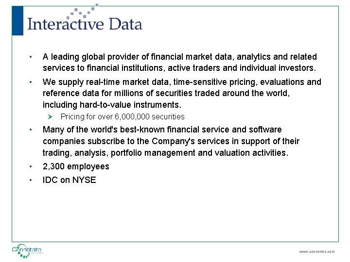  • A leading global provider of financial market data, analytics and related services