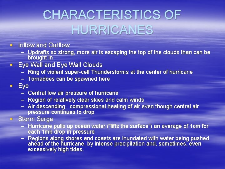 THUNDERSTORMS TORNADOES AND HURRICANES THUNDERSTORMS ASSOCIATED WITH Strong
