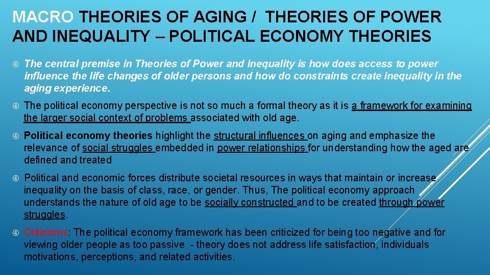 MACRO THEORIES OF AGING / THEORIES OF POWER AND INEQUALITY – POLITICAL ECONOMY THEORIES