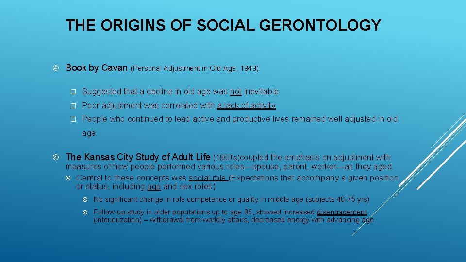 THE ORIGINS OF SOCIAL GERONTOLOGY Book by Cavan (Personal Adjustment in Old Age, 1949)