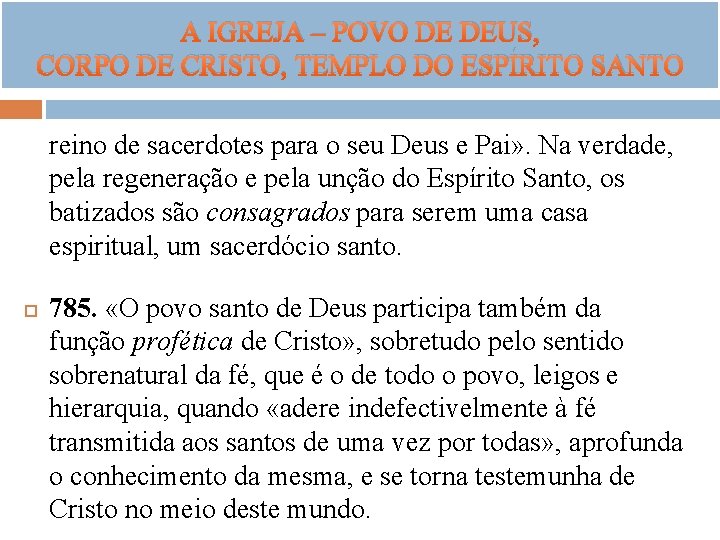 A IGREJA – POVO DE DEUS, CORPO DE CRISTO, TEMPLO DO ESPÍRITO SANTO reino A IGREJA – POVO DE DEUS, CORPO DE CRISTO, TEMPLO DO ESPÍRITO SANTO reino