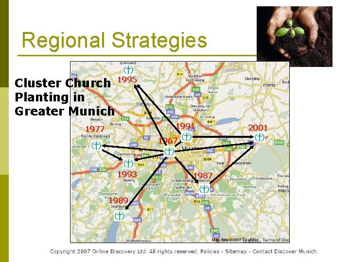 Regional Strategies Cluster Church 1995 Planting in Greater Munich 1991 1977 1967 1993 1989