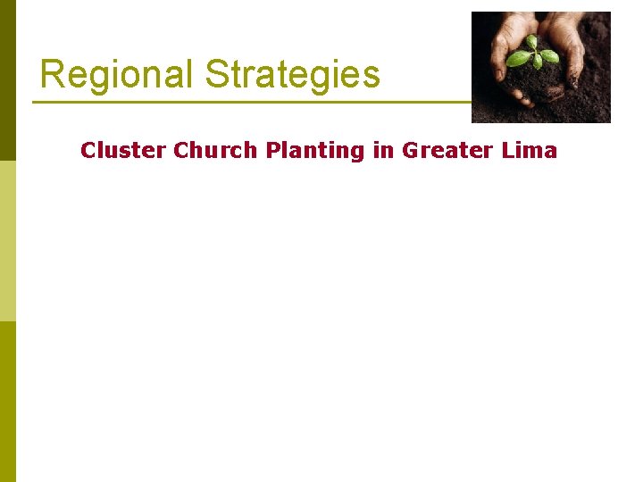 Regional Strategies Cluster Church Planting in Greater Lima 