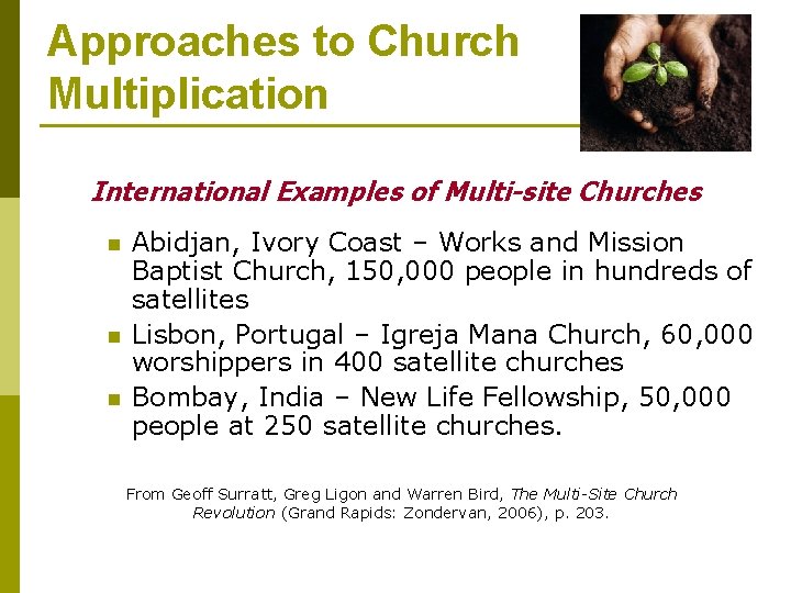 Approaches to Church Multiplication International Examples of Multi-site Churches n n n Abidjan, Ivory