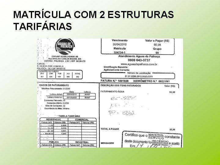 MATRÍCULA COM 2 ESTRUTURAS TARIFÁRIAS 