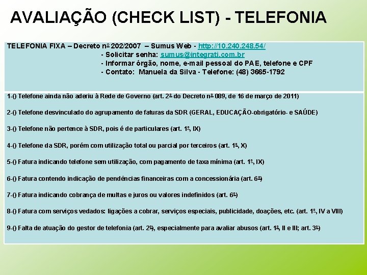 AVALIAÇÃO (CHECK LIST) - TELEFONIA FIXA – Decreto nº 202/2007 – Sumus Web -