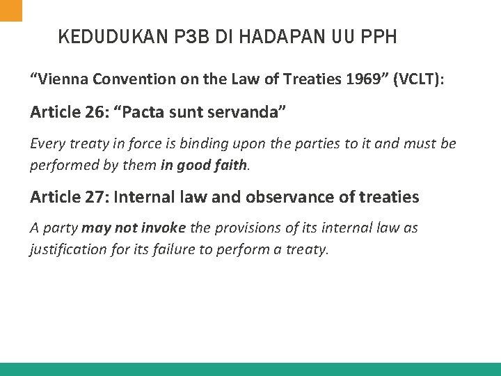 KEDUDUKAN P 3 B DI HADAPAN UU PPH “Vienna Convention on the Law of