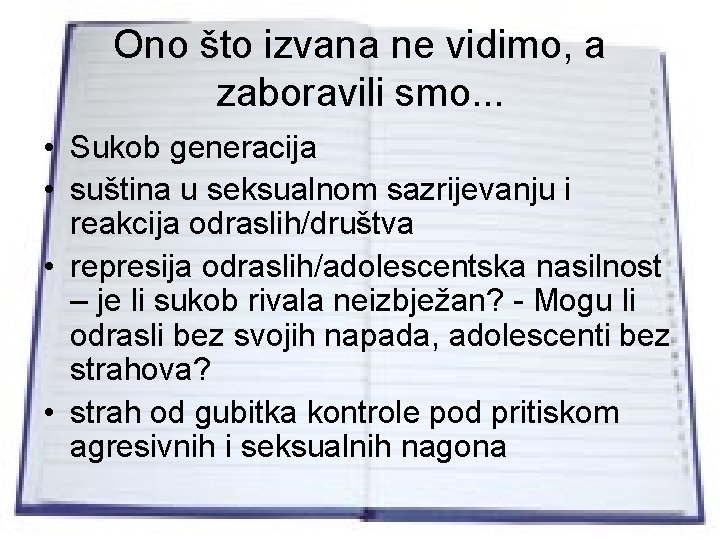 Ono što izvana ne vidimo, a zaboravili smo. . . • Sukob generacija •