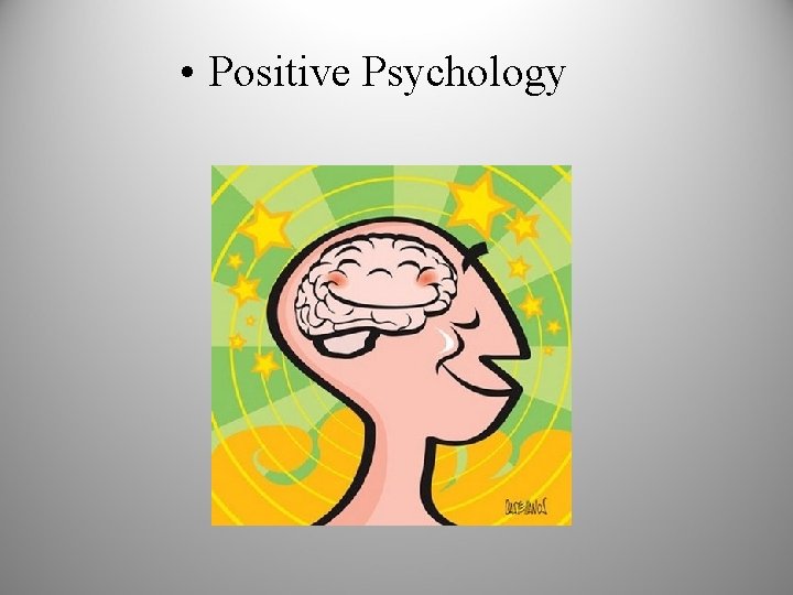  • Positive Psychology 