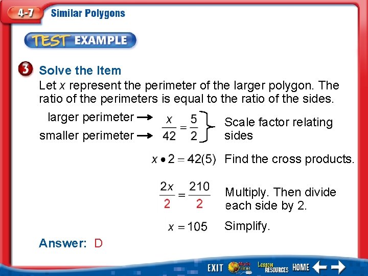 Solve the Item Let x represent the perimeter of the larger polygon. The ratio