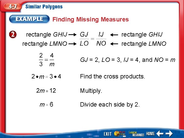 Finding Missing Measures rectangle GHIJ rectangle LMNO GJ = 2, LO = 3, IJ