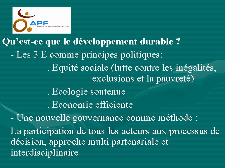 Qu’est-ce que le développement durable ? - Les 3 E comme principes politiques: .
