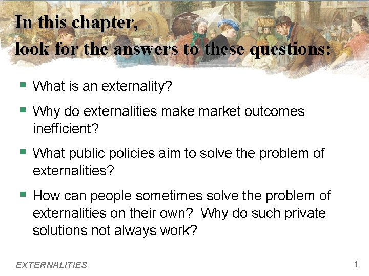 In this chapter, look for the answers to these questions: § What is an