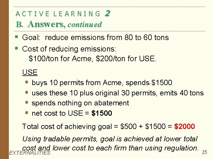 ACTIVE LEARNING 2 B. Answers, continued § Goal: reduce emissions from 80 to 60