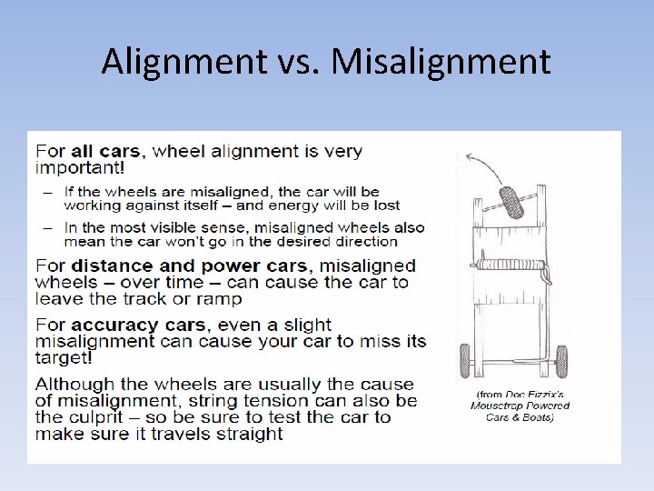 Alignment vs. Misalignment 