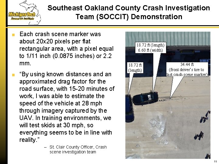 Southeast Oakland County Crash Investigation Team (SOCCIT) Demonstration Each crash scene marker was about