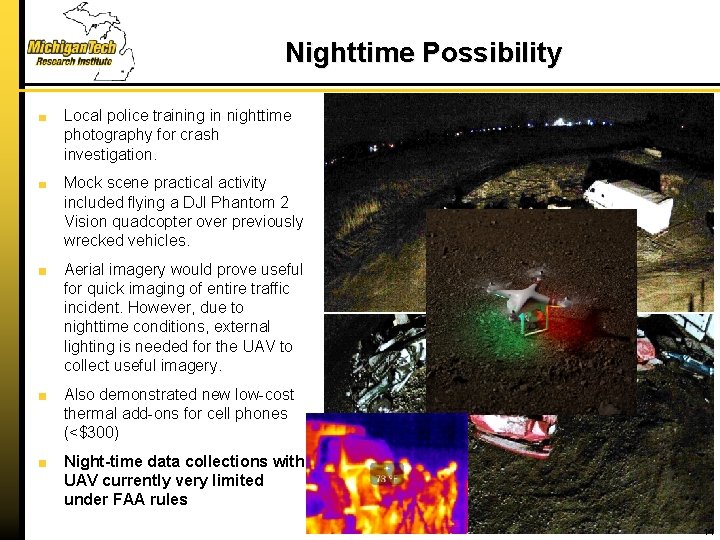 Nighttime Possibility Local police training in nighttime photography for crash investigation. Mock scene practical