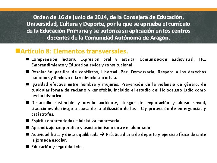 Orden de 16 de junio de 2014, de la Consejera de Educación, Universidad, Cultura
