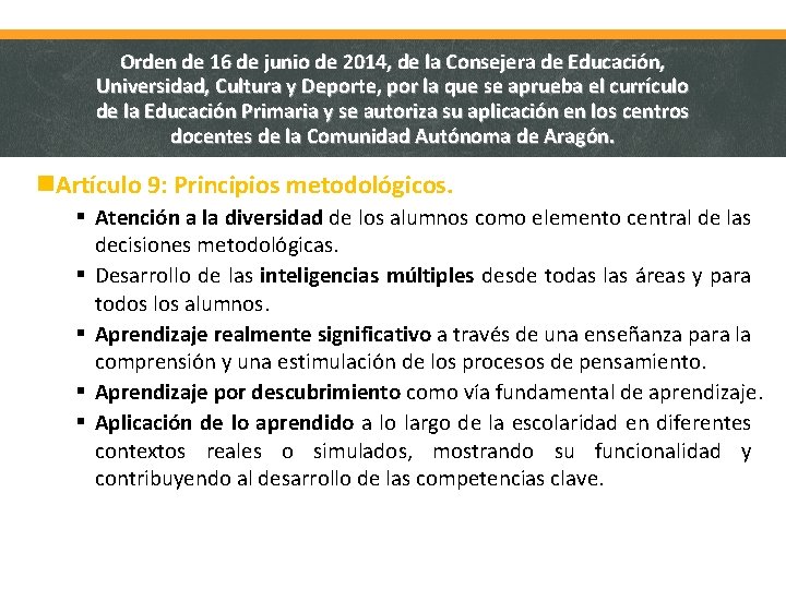 Orden de 16 de junio de 2014, de la Consejera de Educación, Universidad, Cultura