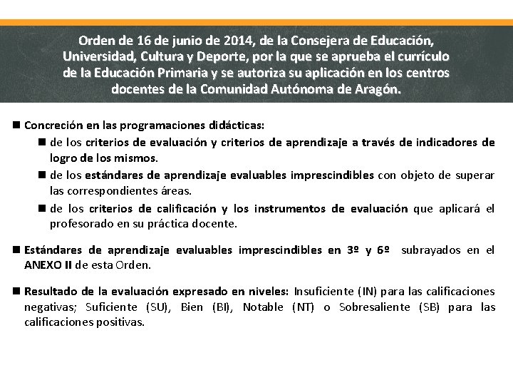 Orden de 16 de junio de 2014, de la Consejera de Educación, Universidad, Cultura