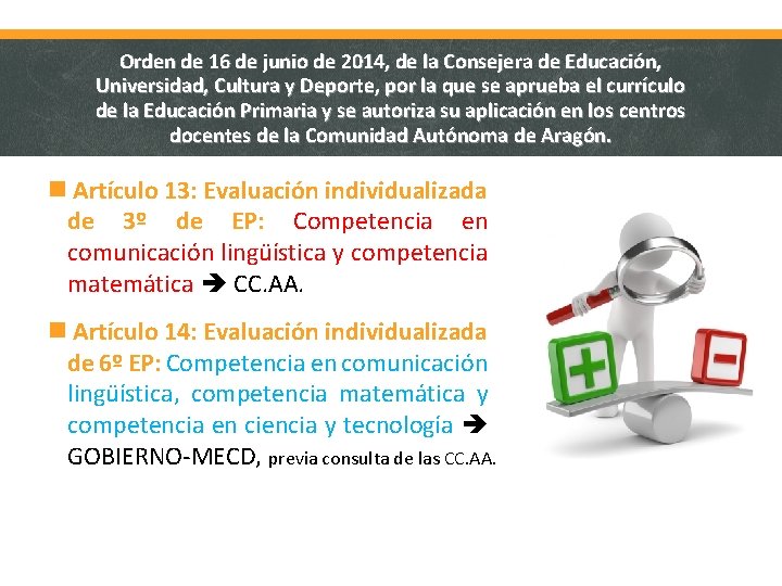 Orden de 16 de junio de 2014, de la Consejera de Educación, Universidad, Cultura