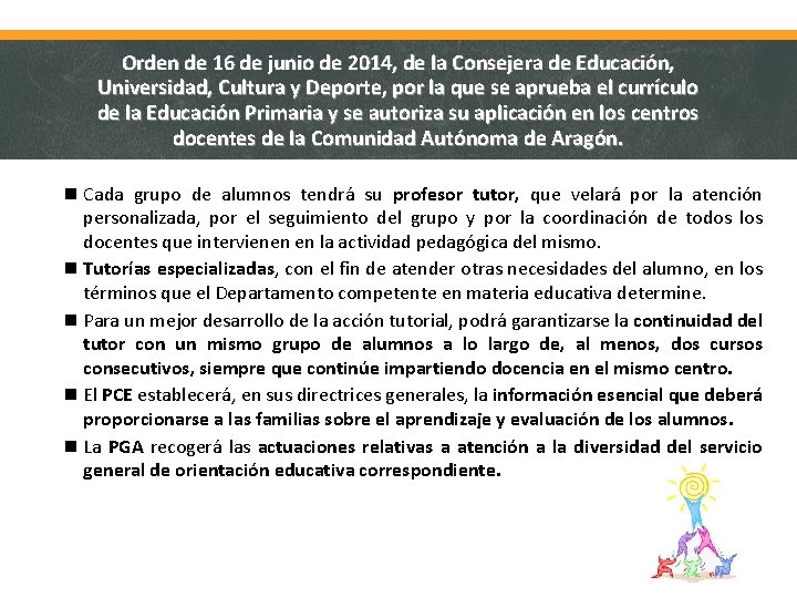 Orden de 16 de junio de 2014, de la Consejera de Educación, Universidad, Cultura