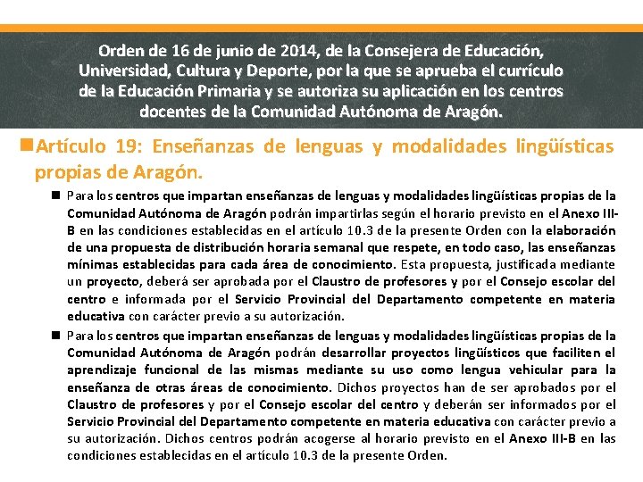 Orden de 16 de junio de 2014, de la Consejera de Educación, Universidad, Cultura