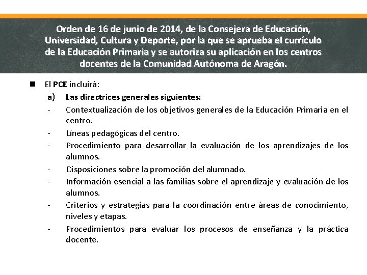 Orden de 16 de junio de 2014, de la Consejera de Educación, Universidad, Cultura
