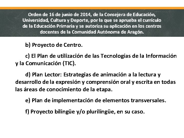 Orden de 16 de junio de 2014, de la Consejera de Educación, Universidad, Cultura