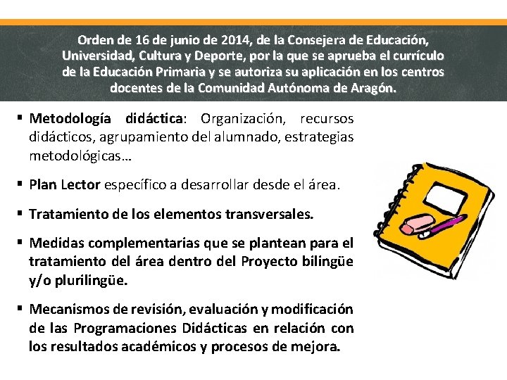 Orden de 16 de junio de 2014, de la Consejera de Educación, Universidad, Cultura