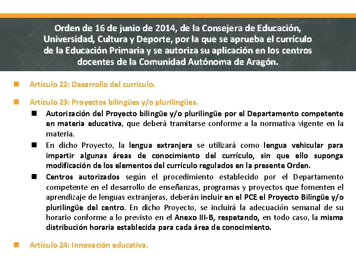 Orden de 16 de junio de 2014, de la Consejera de Educación, Universidad, Cultura