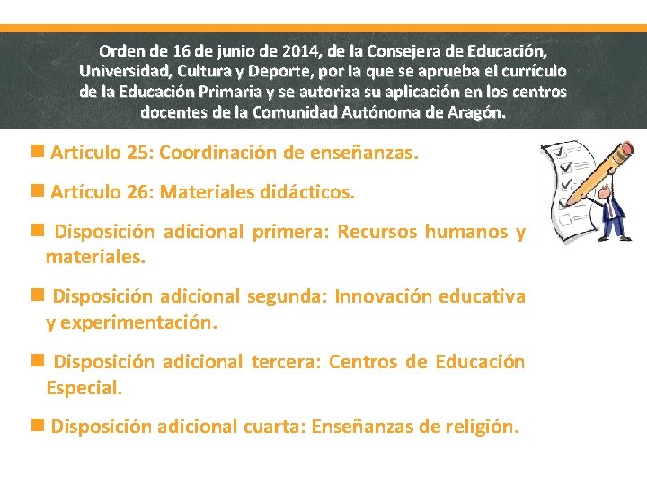 Orden de 16 de junio de 2014, de la Consejera de Educación, Universidad, Cultura