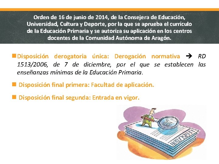 Orden de 16 de junio de 2014, de la Consejera de Educación, Universidad, Cultura