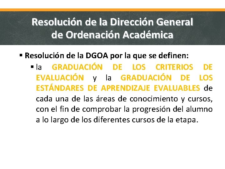 Resolución de la Dirección General de Ordenación Académica § Resolución de la DGOA por