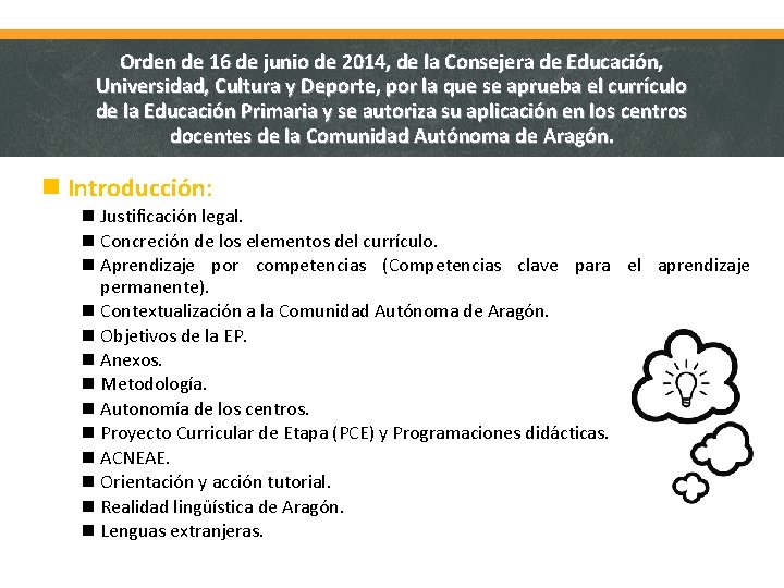 Orden de 16 de junio de 2014, de la Consejera de Educación, Universidad, Cultura