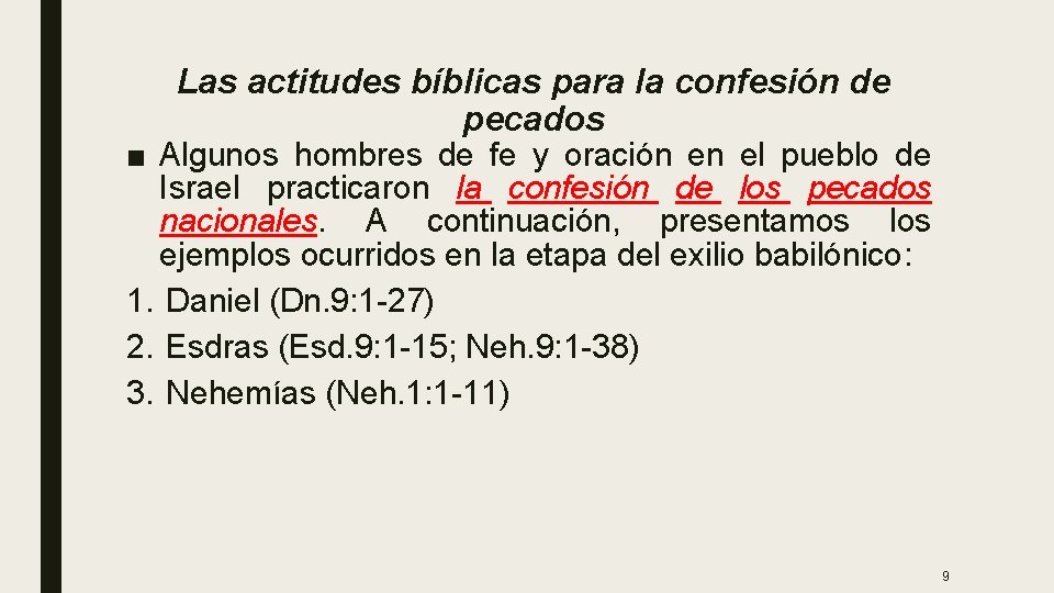 Las actitudes bíblicas para la confesión de pecados ■ Algunos hombres de fe y
