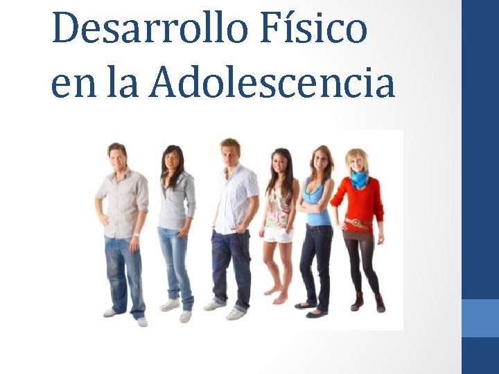 Desarrollo Físico en la Adolescencia 