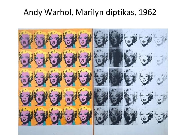 Andy Warhol, Marilyn diptikas, 1962 