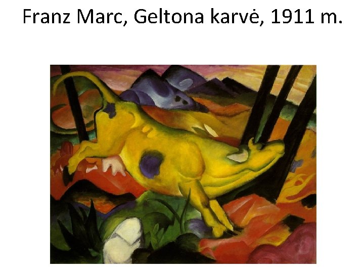 Franz Marc, Geltona karvė, 1911 m. 