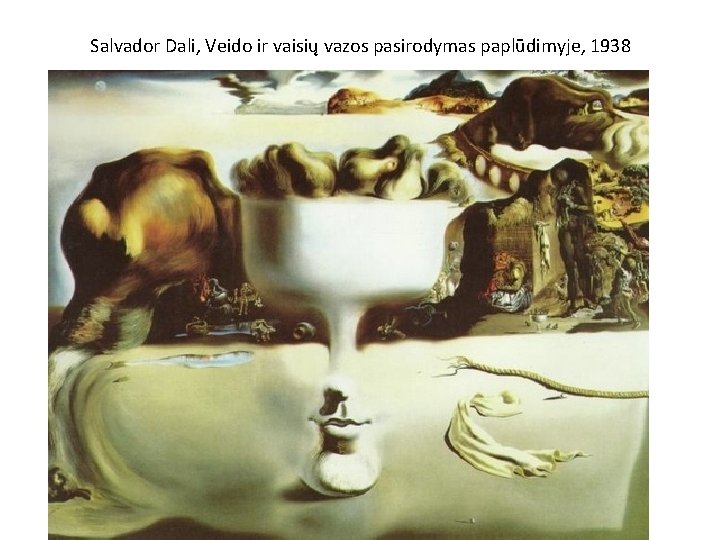 Salvador Dali, Veido ir vaisių vazos pasirodymas paplūdimyje, 1938 