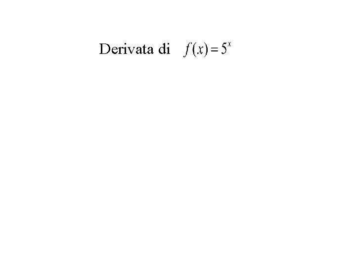 Derivata di 